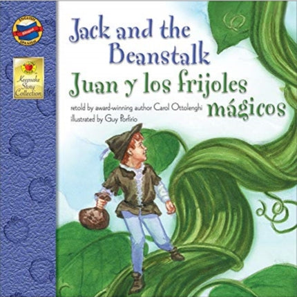 Jack and the Beanstalk, Grades Pk - 3: Juan Y Los Frijoles Magicos (Keepsake Stories), Grades Pk - 3: Juan Y Los Frijoles Magicos Volume 8