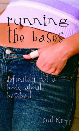 Running the Bases: Definitely Not a Book About Baseball