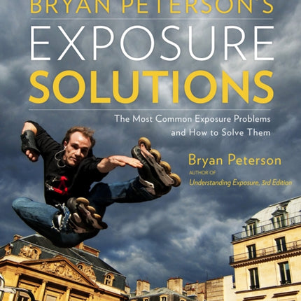 Bryan Peterson′s Exposure Solutions