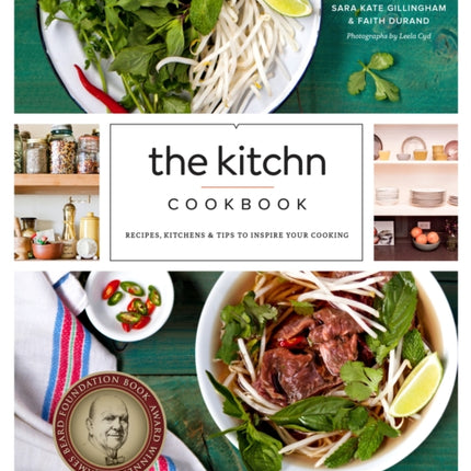 The Kitchn Cookbook: Recipes, Kitchens & Tips to Inspire Your Cooking