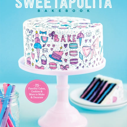 The Sweetapolita Bakebook 75 Fanciful Cakes