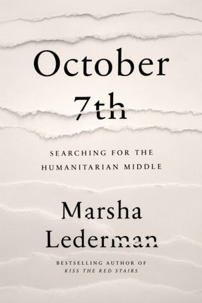 October 7th Searching for the Humanitarian Middle