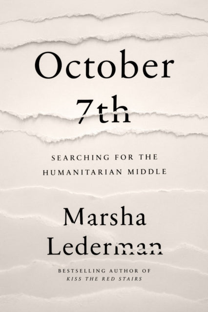October 7th Searching for the Humanitarian Middle