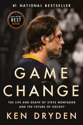 Game Change The Life and Death of Steve Montador