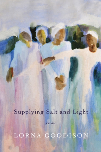 Supplying Salt and Light: Poems