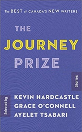 The Journey Prize Stories 29: The Best of Canadia's New Writers