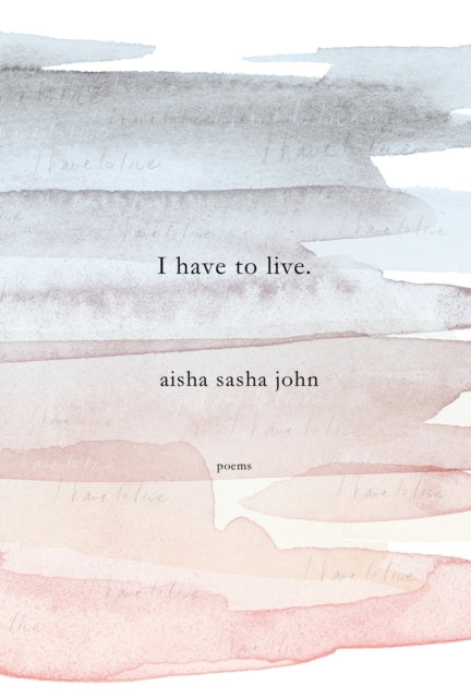 I have to live: Poems