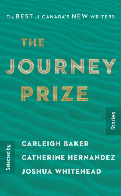 The Journey Prize Stories 31: The Best of Canada's New Writers