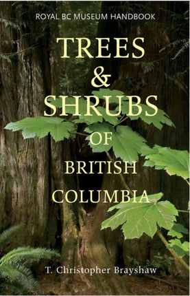Trees and Shrubs of British Columbia Royal BC