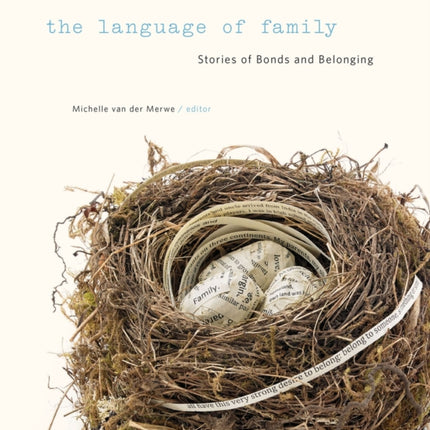 The Language of Family: Stories of Bonds and Belonging