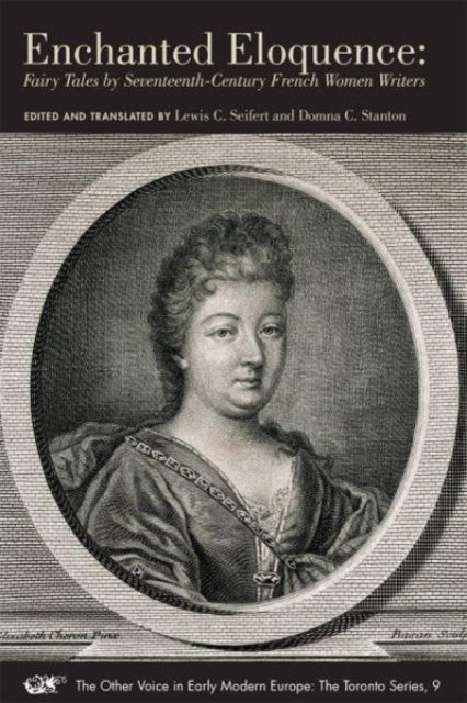 Enchanted Eloquence  Fairy Tales by Seventeenth