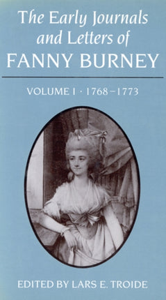 Early Journals and Letters of 001 EARLY JOURNALS AND LETTERS OF FANNY BURNEY