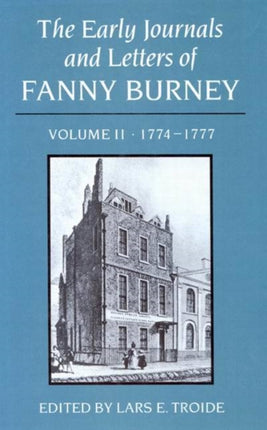 Early Journals Ans Letters of II Early Journals  Letters of Fanny Burney 17741777