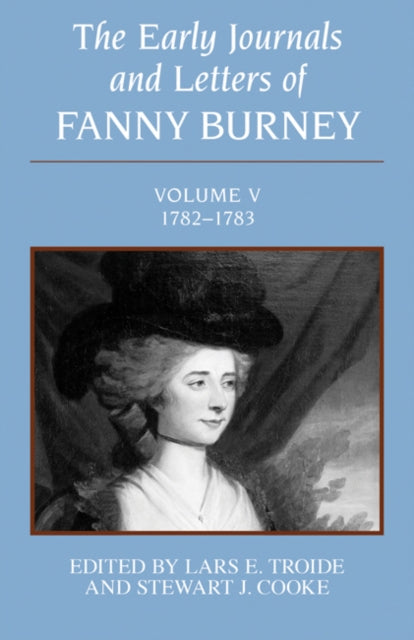 The Early Journals and Letters of Fanny Burney