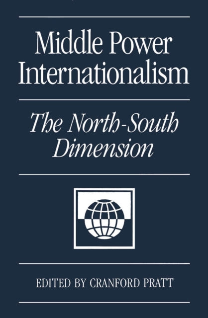 Middle Power Internationalism: The North-South Dimension