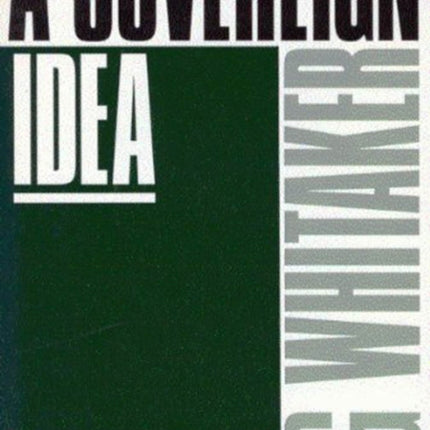 A Sovereign Idea: Essays on Canada as a Democratic Community