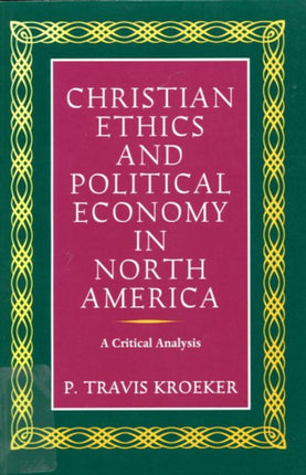Christian Ethics and Political Economy in North