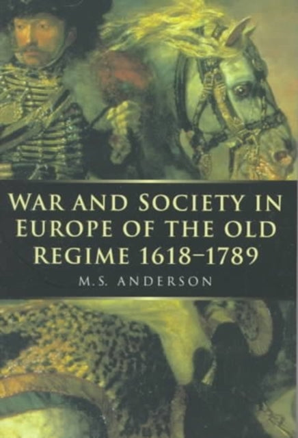 War and Society in Europe of the Old Regime
