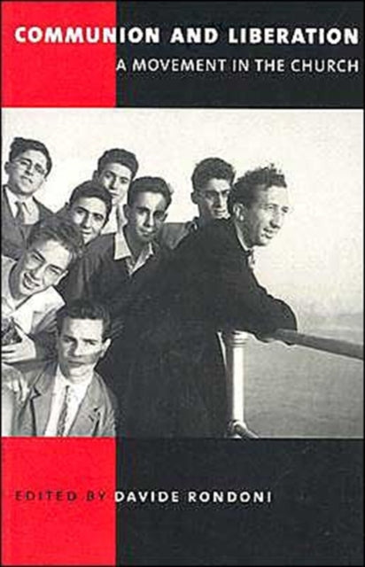 Communion and Liberation  A Movement in the