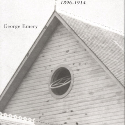 The Methodist Church on the Prairies, 1896-1914: Volume 41