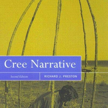 Cree Narrative  Expressing the Personal Meanings