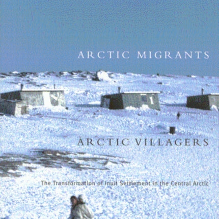 Arctic MigrantsArctic Villagers  The