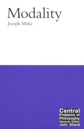 Modality Volume 13 Central Problems of Philosophy
