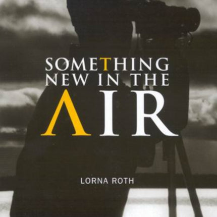 Something New in the Air  The Story of First
