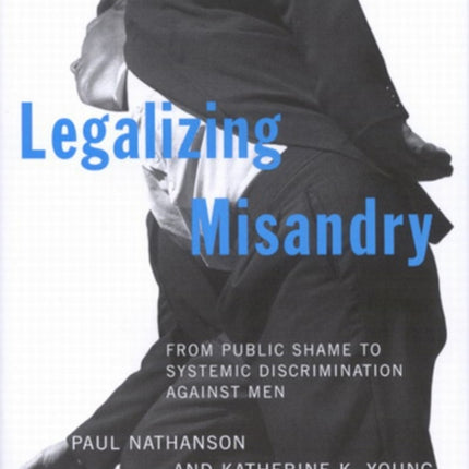 Legalizing Misandry