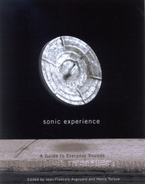 Sonic Experience: A Guide to Everyday Sounds