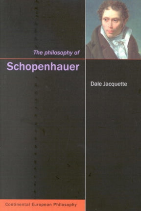 The Philosophy of Schopenhauer Volume 6 Continental European Philosophy