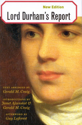 Lord Durhams Report  Text Abridged by Gerald M.