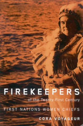 Firekeepers of the TwentyFirst Century  First