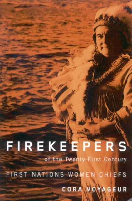 Firekeepers of the TwentyFirst Century  First