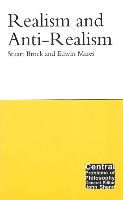 Realism and AntiRealism Volume 14 Central
