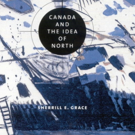Canada and the Idea of North