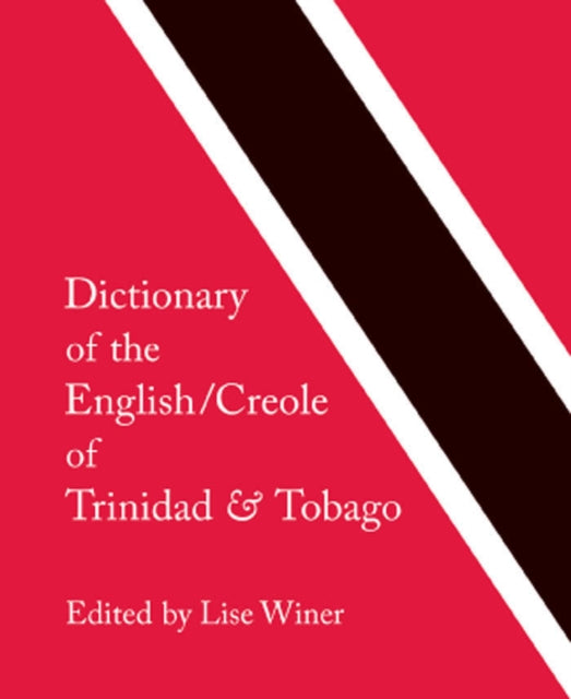 Dictionary of the EnglishCreole of Trinidad  T