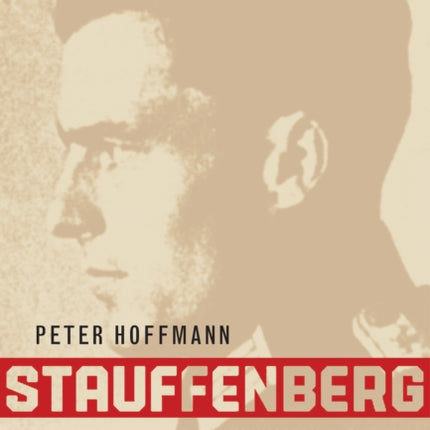 Stauffenberg: A Family History, 1905-1944, Third Edition