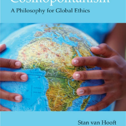 Cosmopolitanism A Philosophy for Global Ethics