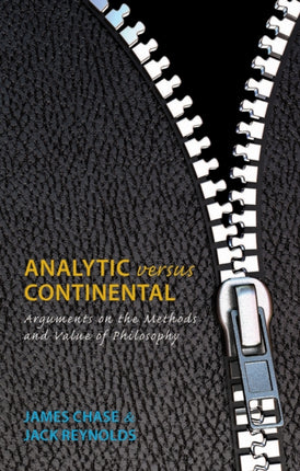 Analytic Versus Continental Arguments on the Methods and Value of Philosophy