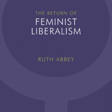 The Return of Feminist Liberalism