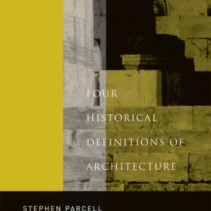 Four Historical Definitions of Architecture