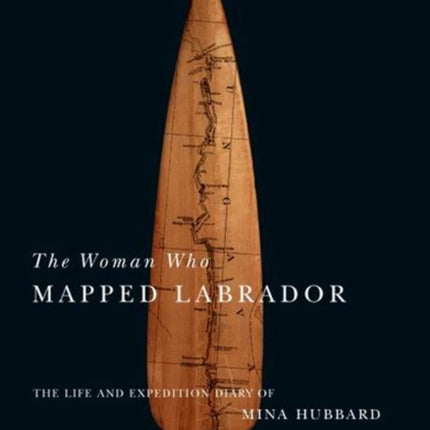 The Woman Who Mapped Labrador
