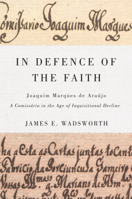 In Defence of the Faith  Joaquim Marques de
