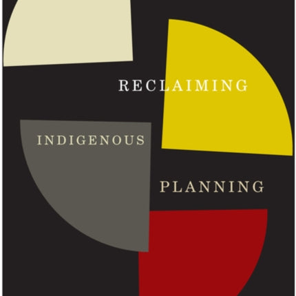 Reclaiming Indigenous Planning