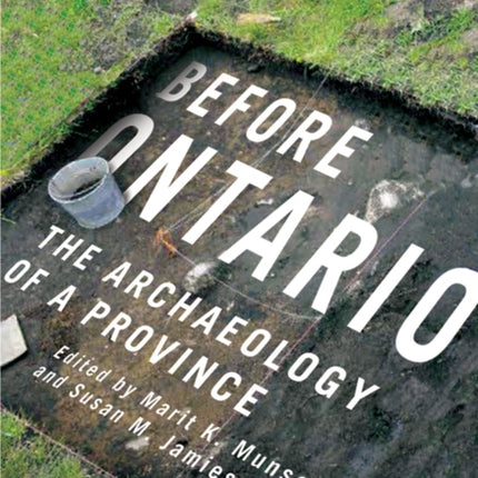Before Ontario  The Archaeology of a Province