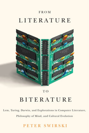 From Literature to Biterature  Lem Turing Darwin