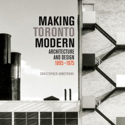 Making Toronto Modern  Architecture and Design