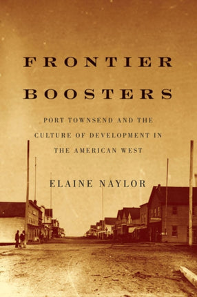 Frontier Boosters  Port Townsend and the Culture