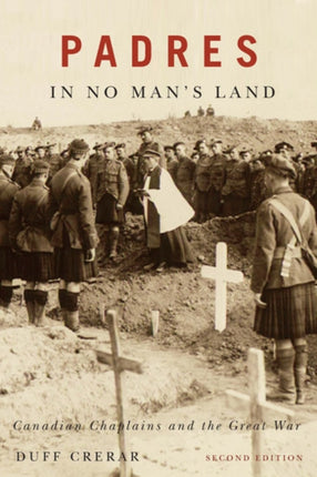 Padres in No Mans Land  Canadian Chaplains and